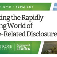 Navigating the Rapidly Changing World of Climate Related Disclosures